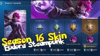 SEASON 16 SKIN EUDORA STEAMPUNK MOBILE LEGENDS SEASONAL SKIN MLBB SEASON SKIN EUDORA STEAMPUNK MLBB!