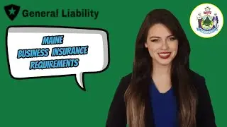 Maine Business Insurance Requirements & Cost