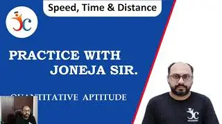 Speed Time & Distance questions | Practice with Joneja Sir |  Episode 2
