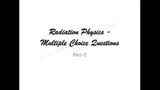 Radiation Physics MCQs (part 2) #viva #radiation #radiology #oralradiology #mds #bds #oralmedicine