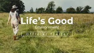 Life&rsquo;s Good: Environment | Official Trailer | LG