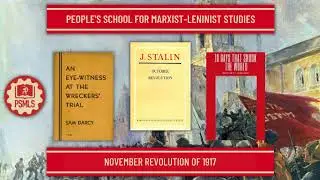 Great October Socialist Revolution - PSMLS Class [Reupload]