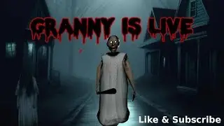 🔴GRANNY GAME LIVE #granny #shorts #grannyhorrorlive #livegrannyvideos