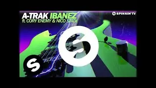 A Trak - Ibanez feat. Cory Enemy & Nico Stadi (Arena Mix) [OUT NOW]