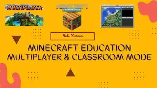 Tugas Pelatihan L200 MIE-Gameplay Minecraft for Education-Multiplayer-Classroom Mode-Yeli Kurnia