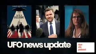 Mainstream interest in 'Age of Disclosure?', Vance on UFO's & more