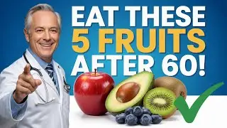 5 Best Fruits for Longevity After 60