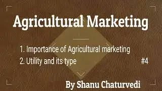 Agriculture marketing#4||importance of agriculture marketing