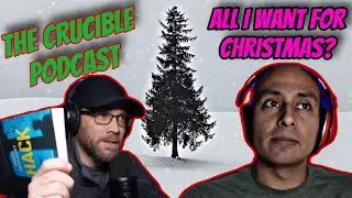 Crucible Podcast Ep.13 ~ 20 Christmas Gift Ideas for Men: Perfect Presents 4 Every Guy on Your List