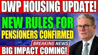 DWP New Housing Rules 2025: How Property Ownership Now Affects Your Pension Benefits