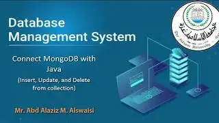 Lec 12 - Connect MongoDB with Java (Select, Insert, Update and Delete) from collection | IUG