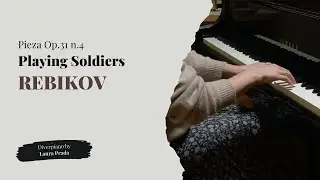 Rebikov Playing Soldiers por Laura Prada