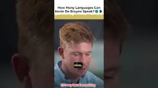 How Many Languages Can Kevin De Bruyne Speak?🌍🗣️ #Multilingual