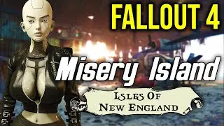 Misery Island &mdash; лучший мод, улучшающий лор для Fallout 4!