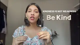 Be Kind&mdash;Not Because You&rsquo;re Weak, But Because You&rsquo;re Strong