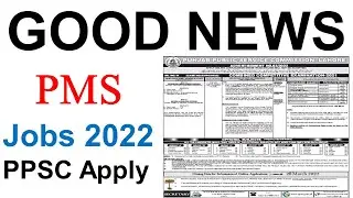ppsc new jobs 2022 pms jobs 2022 announced online apply ppsc jobs latest govt jobs 2022 pms jobs