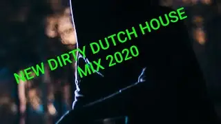 Dirty Dutch House Mix 2020 - DJ FutureBass