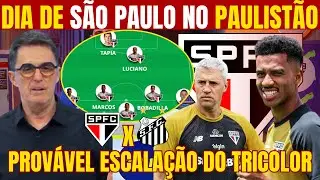DIA DE SÃO PAULO X SANTOS! ÚLTIMAS NOTÍCIAS E PROVÁVEL ESCALAÇÃO DO TRICOLOR! MORUMBIS LOTADO!