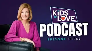 Kids to Love Podcast : Episode 3 : Christmas for the Kids