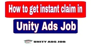 How to get instant claim || in Unity Ads Job || 2020 || in Urdu/Hindi