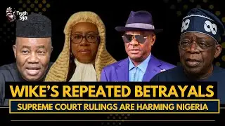 Wike&rsquo;s repeated betrayals and Supreme Court rulings are harming Nigeria With Mr Truth9ja #truth9ja