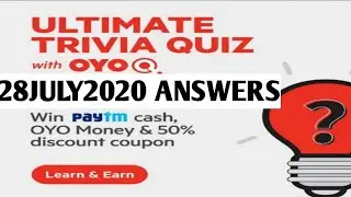 OYO ULTIMATE TRIVIA QUIZ ANSWERS TODAY 28JULY2020.WIN PAYTM CASH,OYO MONEY AND 50% Discount coupon.