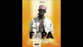 Papa by street mafia BTM 