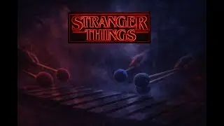 Stranger Things Intro - Marimba Cover (4K Multicam)