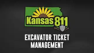 Excavator Ticket Management Rundown - KS 811
