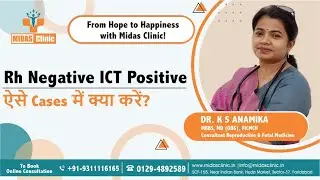 Rh negative ICT Positive Cases में क्या करें | Best Gynaecologist in Faridabad | Dr. KS Anamika