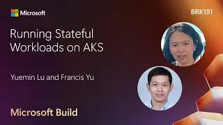 Running Stateful Workloads on AKS | BRK191