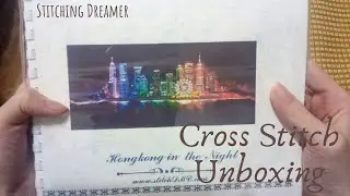 Flosstube #36 Unboxing Cross Stitch Kit - Hong Kong in the Night