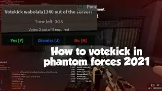 How to votekick in phantom forces [2021]