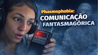 Aprendendo do Jeito Difícil | Phasmophobia