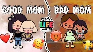 Good mom😇👍 VS Bad mom👿👎 | toca boca