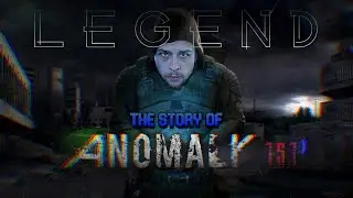 LEGEND | The Story of Stalker Anomaly