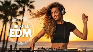 🎧Christian EDM Worship | Deep Atmosphere & Holy Energy ✨🎶