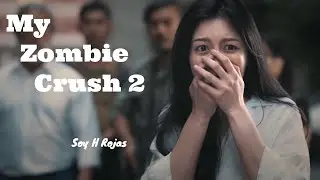 My Zombie Crush 2 [LA CURA] sub espa&ntilde;ol | Soy H Rojas