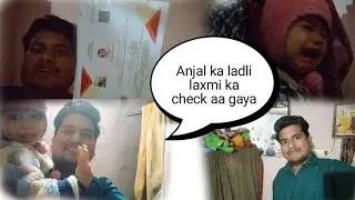 Anjal ka ladli laxmi ka check aa gaya 
