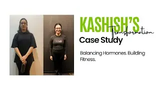 6-Month Fitness Transformation | Hormone Balance, Fat Loss & Muscle Gain | Kashish&rsquo;s WildFit Journey