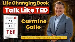 Summary of Talk Like TED By Carmine Gallo | Book Review
