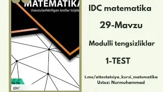 Idc Matematika modulli tengsizliklar 1-test