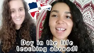 Day in the Life Teaching Abroad | American Expat Santiago, Dominican Republic!