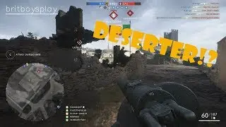 BritBoysPlay - Battlefield 1: 'A Deserter in the Squad!?'