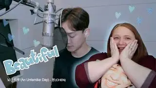 낯선 하루 (An Unfamiliar Day) - 첸 (CHEN) │ 닥터로이어 OST |REACTION
