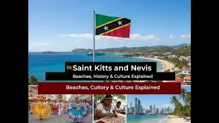 🇰🇳 Saint Kitts and Nevis | Beaches, History & Culture Explained