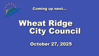 Wheat Ridge City Council 10-27-25