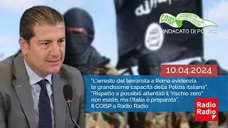 2024.04.10 Allarme terrorismo, il COISP su Radio Radio