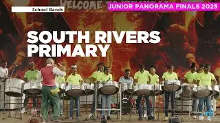 SOUTH RIVERS PRIMARY | JUNIOR PANORAMA (SCHOOLS) FINALS | VINCY MAS 2025🇻🇨 FULL PERFORMANCE