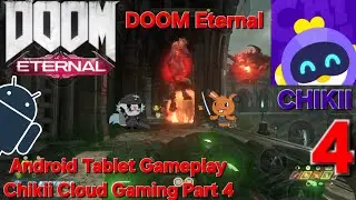 DOOM Eternal - Android Gameplay Tablet Chikii Cloud Gaming - Part 4